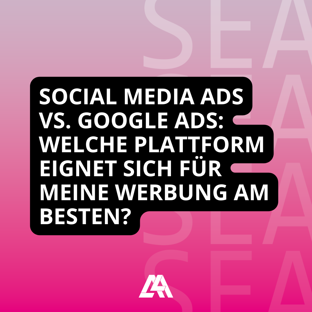 Social Media Ads vs. Google Ads: Welche Plattform eignet sich für meine Werbung am besten?