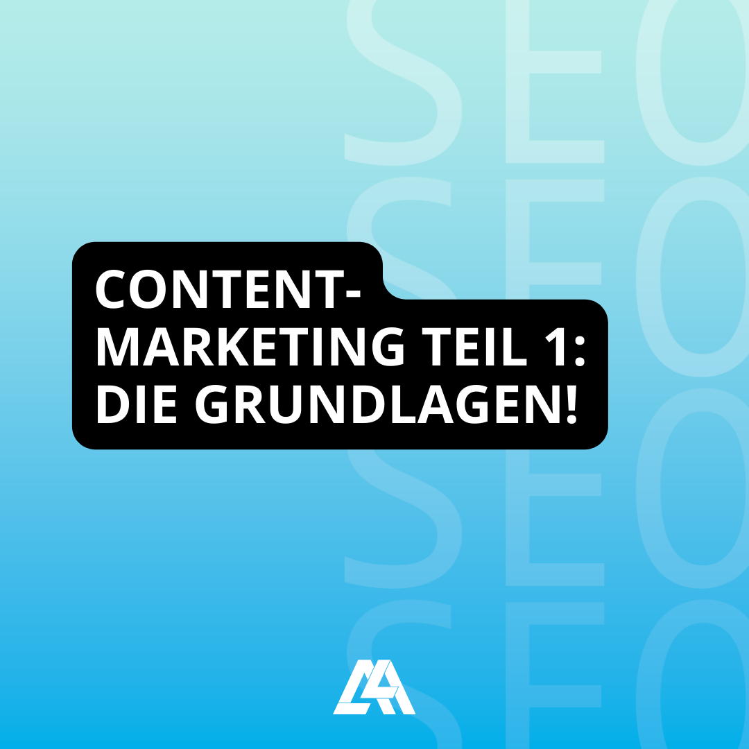 Content-Marketing Teil 1: Die Grundlagen!