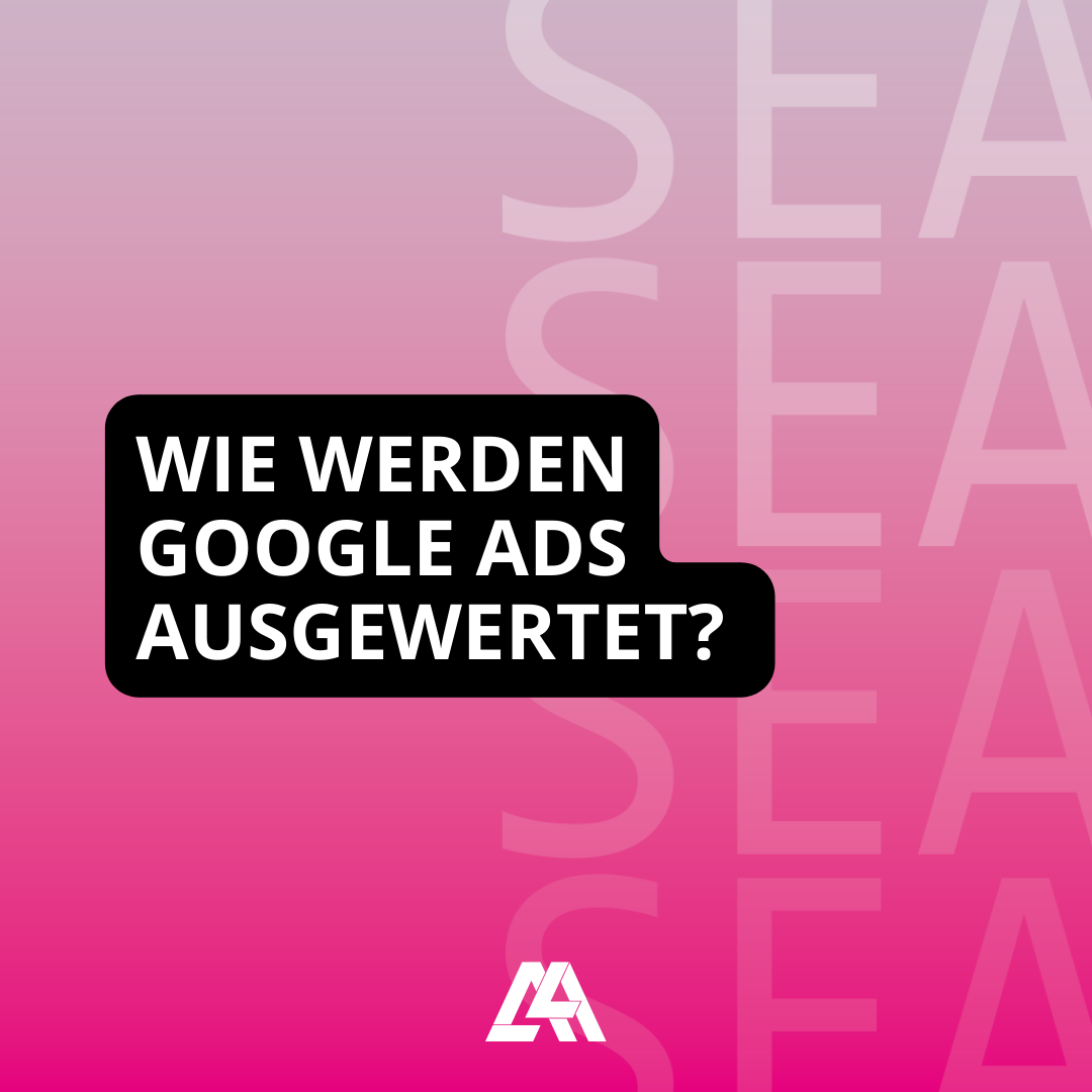 Wie werden Google Ads ausgewertet?