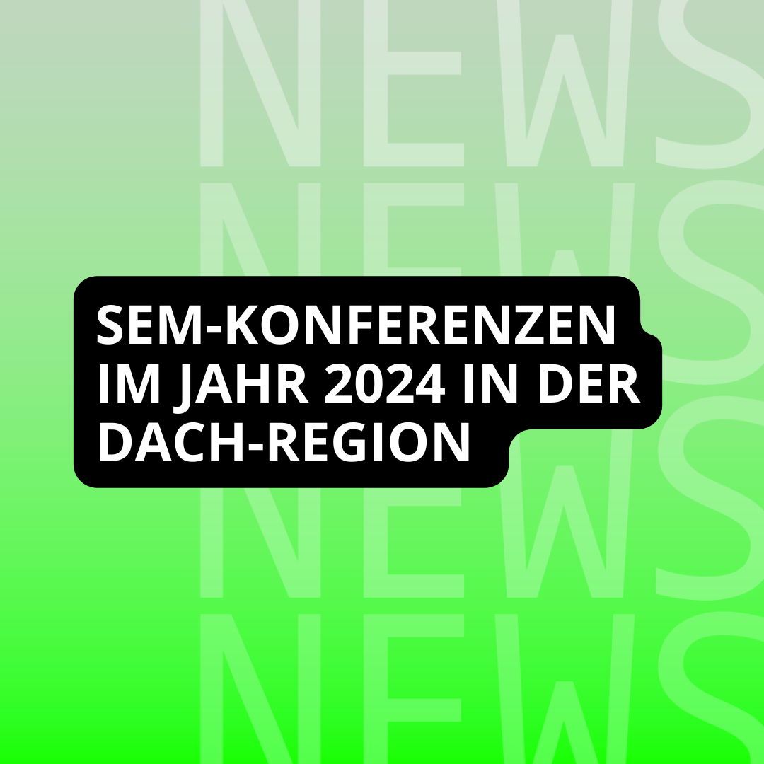SEM-Konferenzen in der DACH-Region im Jahr 2024.
